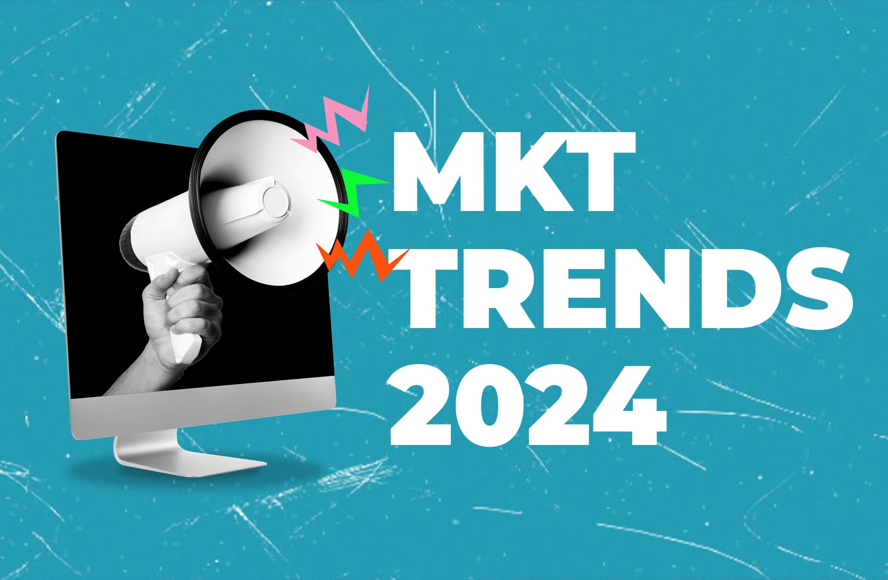 Marketing trends for 2024 you need to know